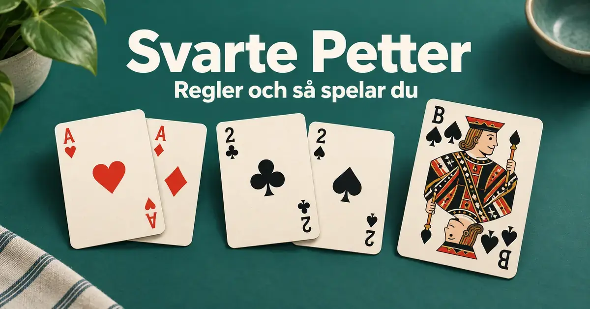 Två par spelkort och spader knekt på en grön bakgrund med texten ”Svarte Petter – Regler och så spelar du”.
